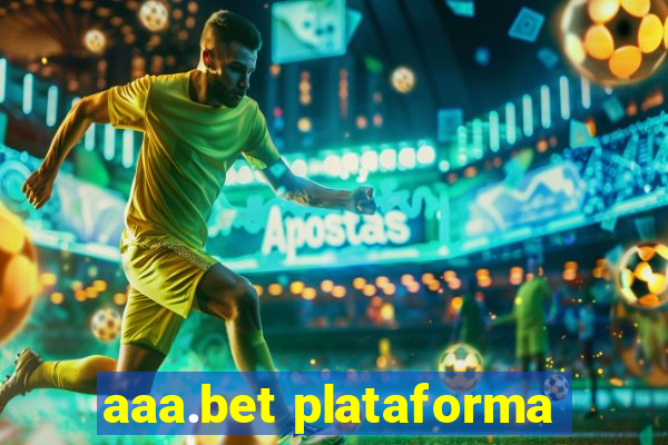 aaa.bet plataforma